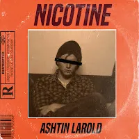 Ashtin Larold — Nicotine — обложка